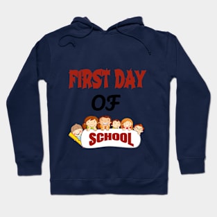 FIRST DAY OF SCHOOL Hoodie